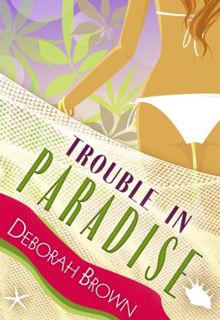 VIEW EPUB KINDLE PDF EBOOK Trouble in Paradise (Paradise Florida Keys Mystery Series Book 3) by  Deb