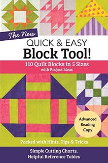 [Get] [KINDLE PDF EBOOK EPUB] The NEW Quick & Easy Block Tool!: 110 Quilt Blocks in 5 Sizes with Pro