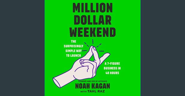 [PDF READ ONLINE] ✨ Million Dollar Weekend: The Surprisingly Simple Way to Launch a 7-Figure Bu