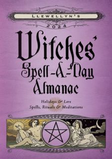 PDF_⚡ Read [PDF] Llewellyn's 2024 Witches' Spell-A-Day Almanac (Llewellyn's 2024 Calendars,