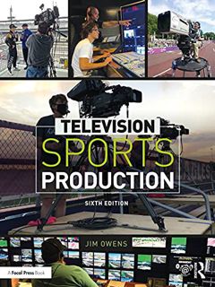 [Access] [PDF EBOOK EPUB KINDLE] Television Sports Production by  Jim Owens 📮