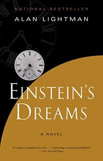 VIEW PDF EBOOK EPUB KINDLE Einstein's Dreams by  Alan Lightman 📫