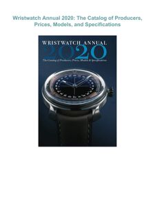 Download ⚡️[EBOOK]❤️ Wristwatch Annual 2020: The Catalog of Producers, Prices, Models, and Spec