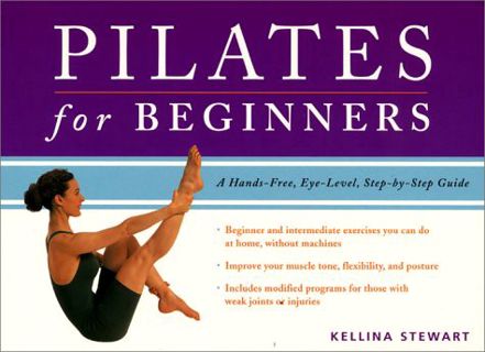 [Access] [PDF EBOOK EPUB KINDLE] Pilates for Beginners by  Kellina Stewart 🗃️