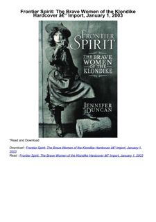 [DOWNLOAD]⚡️PDF✔️ Frontier Spirit: The Brave Women of the Klondike     Hardcover â€“ Import,