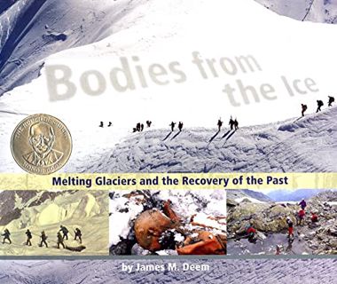 Read [KINDLE PDF EBOOK EPUB] Bodies from the Ice: Melting Glaciers and the Recovery of the Past by