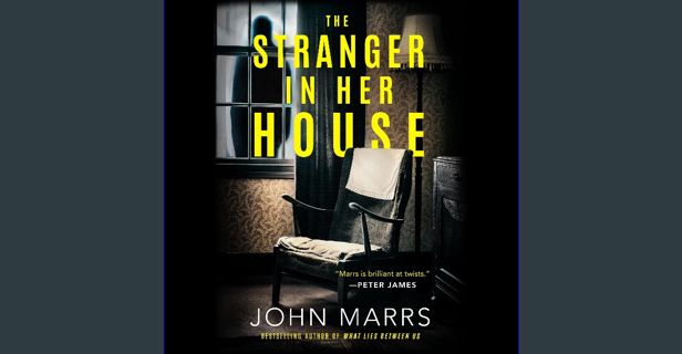Read PDF ⚡ The Stranger in Her House [PDF]