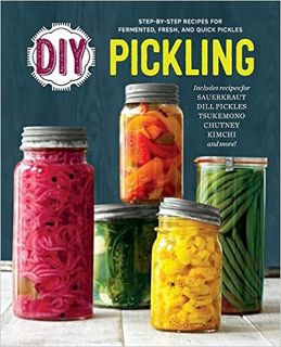 Download⚡️(PDF)❤️ DIY Pickling: Step-By-Step Recipes for Fermented, Fresh, and Quick Pickles Full Au