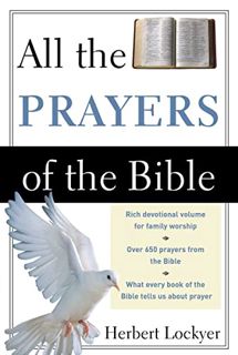 Get EBOOK EPUB KINDLE PDF All the Prayers of the Bible by  Herbert Lockyer 💌