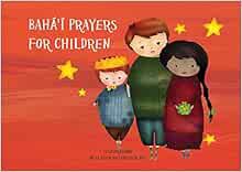 GET [EPUB KINDLE PDF EBOOK] Bahá’í Prayers for Children (Introduction to Baha'i) by Elaheh Mottahede