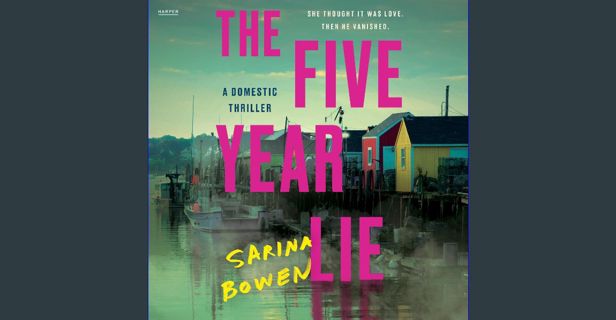 PDF [READ] ❤ The Five Year Lie: A Domestic Thriller Read Book