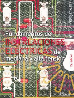[GET] [KINDLE PDF EBOOK EPUB] Fundamentos de instalaciones electricas de mediana y alta tension / Fu