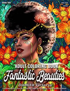 VIEW [KINDLE PDF EBOOK EPUB] Adult Coloring Book | Fantastic Beauties Book 2: Women Coloring Book fo
