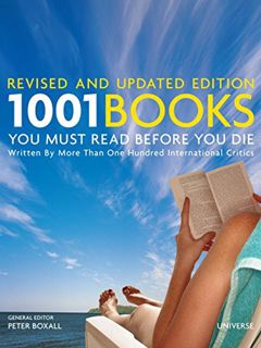 ACCESS EPUB KINDLE PDF EBOOK 1001 Books You Must Read Before You Die: Revised and Updated Edition by