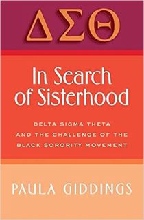 READ/DOWNLOAD@! In Search of Sisterhood: Delta Sigma Theta and the Challenge of the Black Sorority M