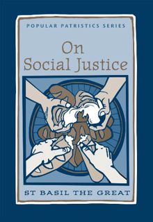 [ACCESS] [KINDLE PDF EBOOK EPUB] On Social Justice (Popular Patristics Series Book 38) by  St Basil