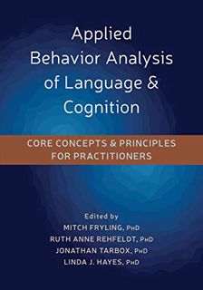 [View] [EPUB KINDLE PDF EBOOK] Applied Behavior Analysis of Language and Cognition: Core Concepts an