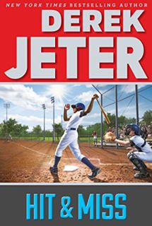 READ EPUB KINDLE PDF EBOOK Hit & Miss (Jeter Publishing) by  Derek Jeter &  Paul Mantell 💕