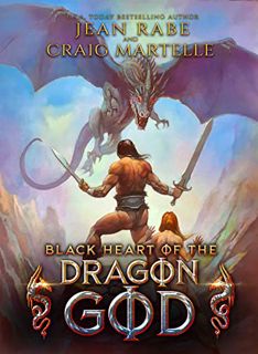 [View] [EPUB KINDLE PDF EBOOK] Black Heart of the Dragon God: Sword and sorcery in a time of high ad