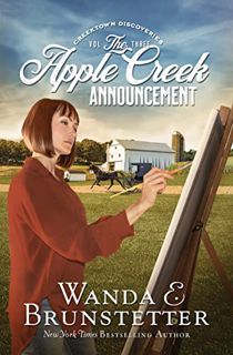 READ EPUB KINDLE PDF EBOOK The Apple Creek Announcement (Creektown Discoveries, 3) by  Wanda E. Brun