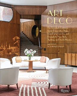 Access EPUB KINDLE PDF EBOOK Art Deco: The Twentieth Century's Iconic Decorative Style from Paris, L