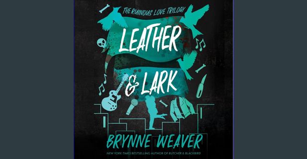 PDF/READ 📖 Leather & Lark: The Ruinous Love, Book 2 Pdf Ebook
