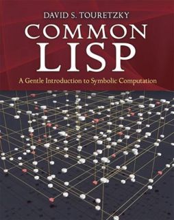 View [PDF EBOOK EPUB KINDLE] Common LISP: A Gentle Introduction to Symbolic Computation (Dover Books