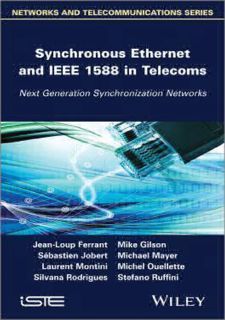PDF/READ❤ [READ [ebook]] Synchronous Ethernet and IEEE 1588 in Telecoms: Next Generation
