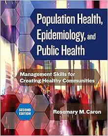 [View] EBOOK EPUB KINDLE PDF Population Health, Epidemiology, and Public Health: Management Skills f
