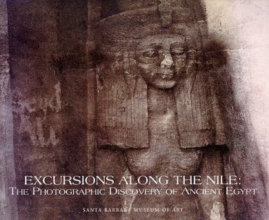 READ PDF EBOOK EPUB KINDLE Excursions Along the Nile: The Photographic Discovery of Ancient Egypt by