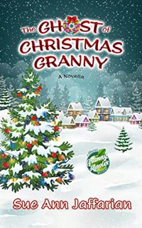 Read [EBOOK EPUB KINDLE PDF] The Ghost of Christmas Granny by  Sue Ann  Jaffarian 📕