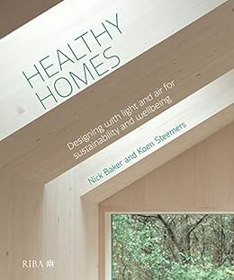 [Get] PDF EBOOK EPUB KINDLE Healthy Homes: Designing with light and air for sustainability and wellb