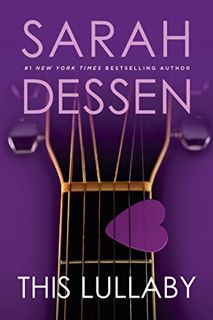 ACCESS KINDLE PDF EBOOK EPUB This Lullaby by  Sarah Dessen 📍