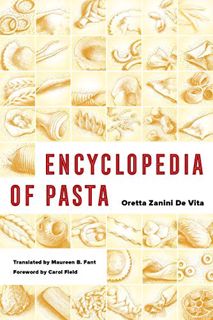 Access [EPUB KINDLE PDF EBOOK] Encyclopedia of Pasta (Volume 26) (California Studies in Food and Cul