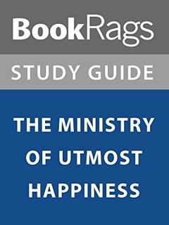 [GET] [PDF EBOOK EPUB KINDLE] Summary & Study Guide: The Ministry of Utmost Happiness by  BookRags �