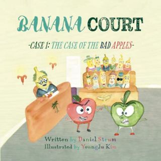 VIEW [EPUB KINDLE PDF EBOOK] Banana Court - Case 1: The Case of the Bad Apples by  Daniel Strum,Sand