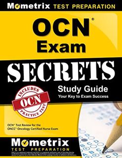 [READ] [EPUB KINDLE PDF EBOOK] OCN Exam Secrets Study Guide: OCN Test Review for the ONCC Oncology C