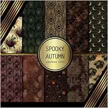 [Read] KINDLE PDF EBOOK EPUB Scrapbook Paper: Spooky Autumn: Double Sided Craft Paper For Card Makin