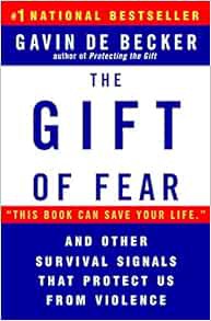 READ [EPUB KINDLE PDF EBOOK] The Gift of Fear and Other Survival Signals that Protect Us From Violen