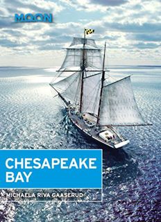 Read EPUB KINDLE PDF EBOOK Moon Chesapeake Bay (Travel Guide) by  Michaela Riva Gaaserud 💙