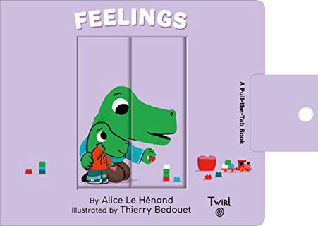 [ACCESS] EPUB KINDLE PDF EBOOK Feelings: A Pull-the-Tab Book (Pull and Play, 4) by  Alice Le Henand