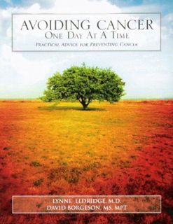 Read PDF EBOOK EPUB KINDLE Avoiding Cancer One Day At A Time: Practical Advice For Preventing Cancer