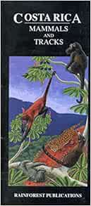 ACCESS [EBOOK EPUB KINDLE PDF] Costa Rica Mammals and Tracks Wildlife Guide (Laminated Foldout Pocke