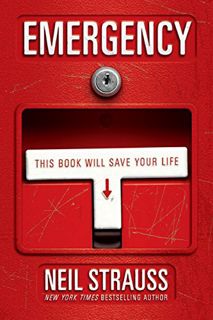 [Read] EPUB KINDLE PDF EBOOK Emergency: This Book Will Save Your Life by  Neil Strauss 📑