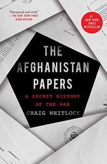 READ KINDLE PDF EBOOK EPUB The Afghanistan Papers: A Secret History of the War by  Craig Whitlock &