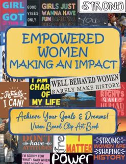 [View] [KINDLE PDF EBOOK EPUB] Vision Board Clip Art Book For Empowered Women Making An Impact: Achi