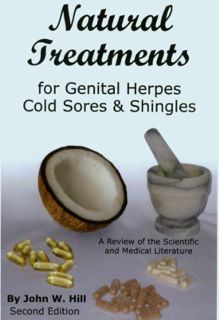 Read PDF EBOOK EPUB KINDLE Natural Treatments for Genital Herpes, Cold Sores and Shingles by  John H