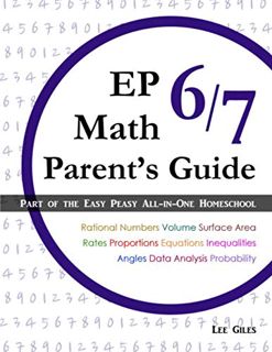 [VIEW] EBOOK EPUB KINDLE PDF EP Math 6/7 Parent's Guide: Part of the Easy Peasy All-in-One Homeschoo