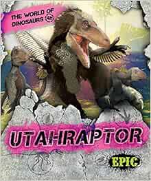 VIEW [EPUB KINDLE PDF EBOOK] Utahraptor (World of Dinosaurs) by Rebecca Sabelko,James Kuether 💙