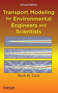 Read [EBOOK EPUB KINDLE PDF] Transport Modeling for Environmental Engineers and Scientists by  Mark